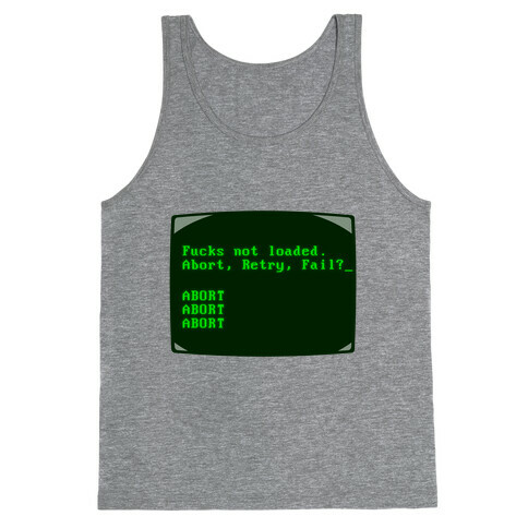 MS-DOS F***s Not Loaded Tank Top