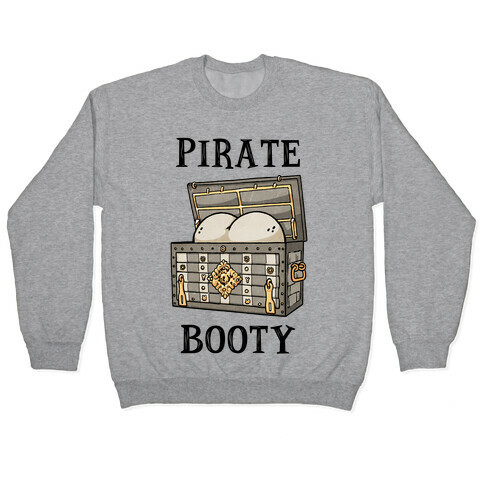 Pirate Booty Pullover