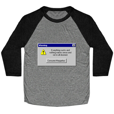 Windows 95 Consume Margaritas Baseball Tee