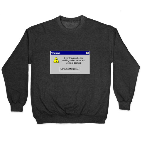 Windows 95 Consume Margaritas Pullover