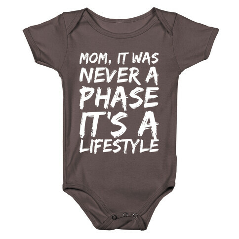 Mom, It Was Never A Phase It's A Lifestyle Emo Baby One-Piece