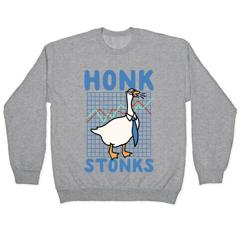 Honk Stonks Pullover