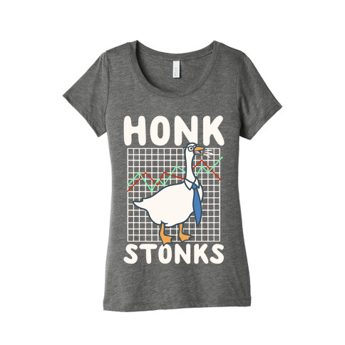 Honk Stonks White Print Womens T-Shirt