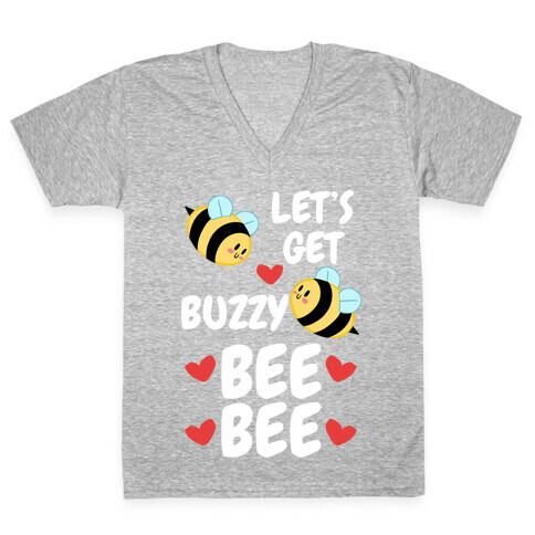 Let's Get Buzzy Bee Bee V-Neck Tee Shirt