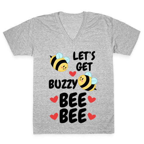 Let's Get Buzzy Bee Bee V-Neck Tee Shirt