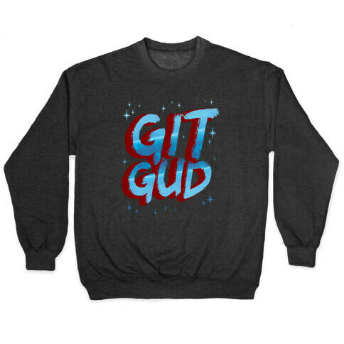 Git Gud Pullover