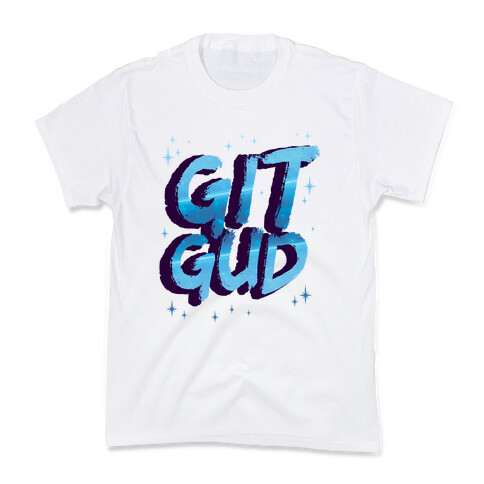 Git Gud Kids T-Shirt