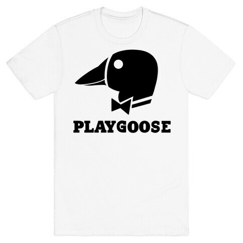 Playgoose T-Shirt
