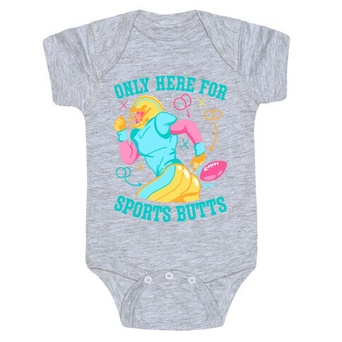 Only Here for Sports Butts Baby One-Piece