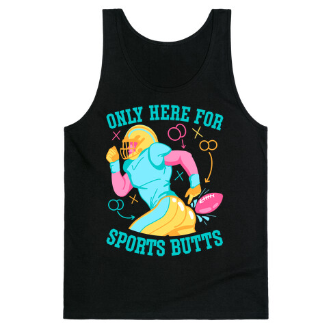 Only Here for Sports Butts Tank Top