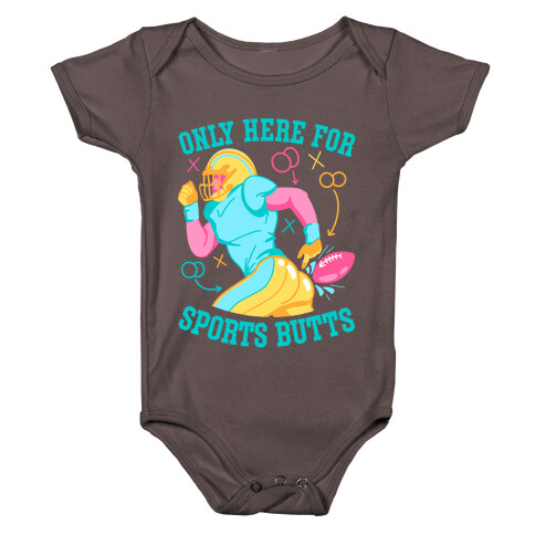 Only Here for Sports Butts Baby One-Piece