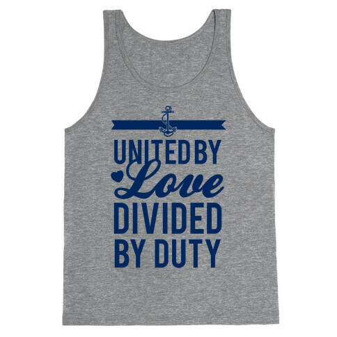 United By Love, Divided By Duty (Navy) Tank Top