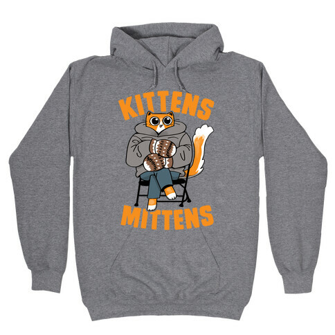 Kittens Mittens Hooded Sweatshirt