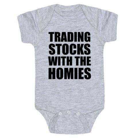 Trading Stocks with the Homies Baby One-Piece