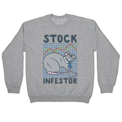 Stock Infestor Parody Pullover