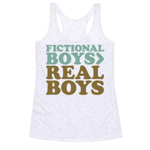 Fictional Boys > Real Boys Racerback Tank Top