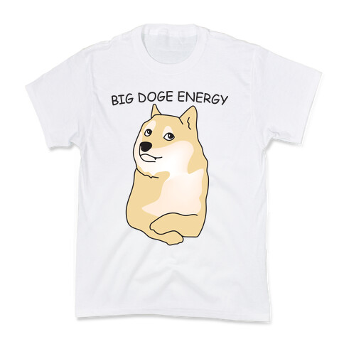 Big Doge Energy Kids T-Shirt