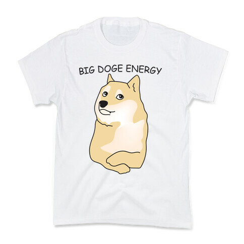 Big Doge Energy Kids T-Shirt