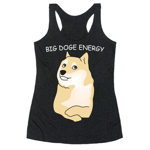 Big Doge Energy Racerback Tank Top