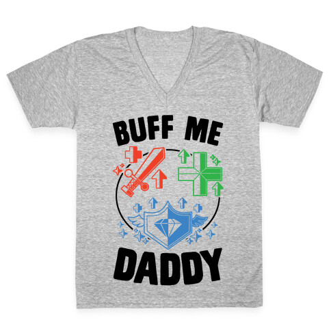 Buff Me Daddy V-Neck Tee Shirt