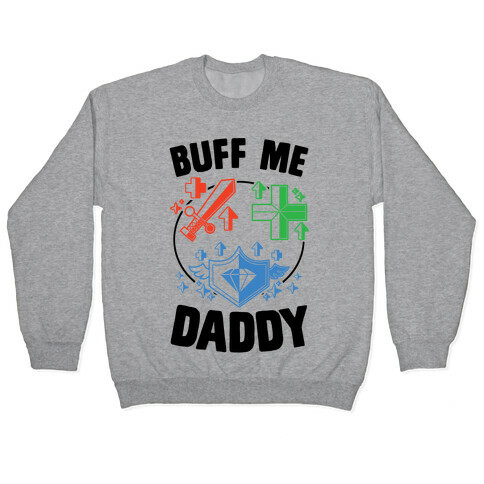 Buff Me Daddy Pullover