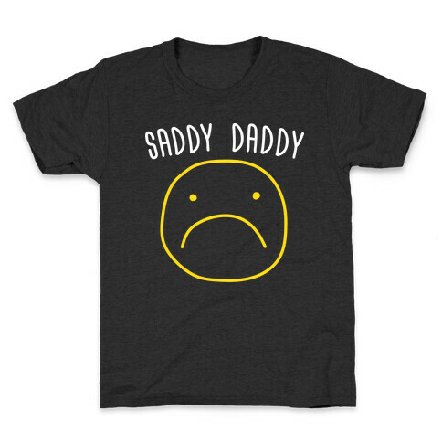 Saddy Daddy Kids T-Shirt