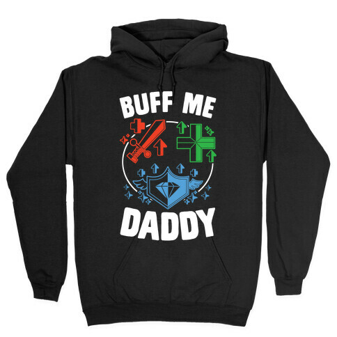 Buff Me Daddy Hooded Sweatshirt