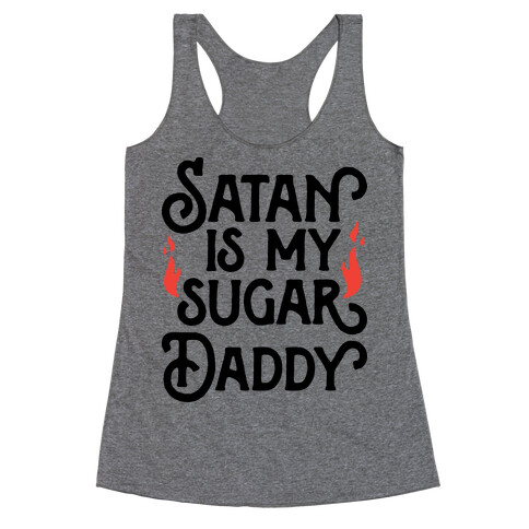 Satan Is My Sugar Daddy Racerback Tank Top