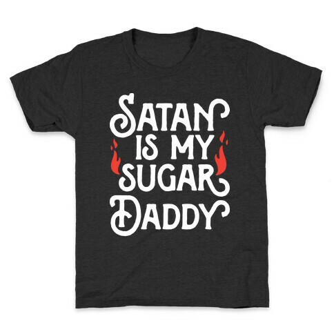 Satan Is My Sugar Daddy Kids T-Shirt