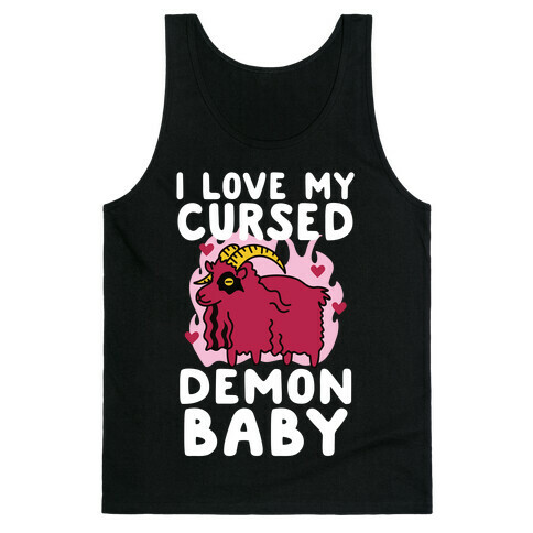 I Love My Cursed Demon Baby Tank Top