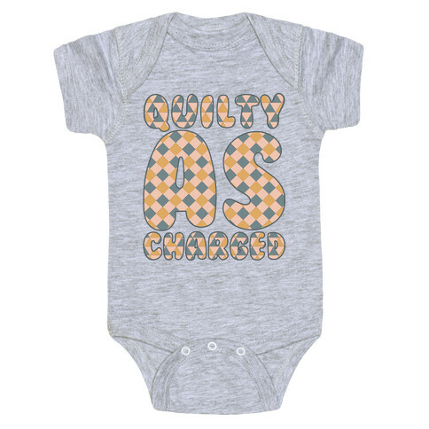 Quilty As Charged Baby One-Piece