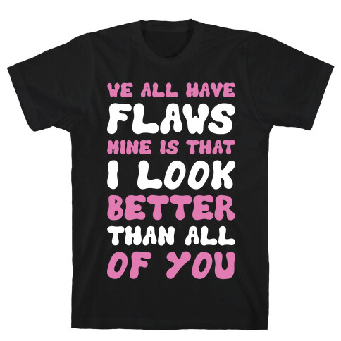 Flaws T-Shirt