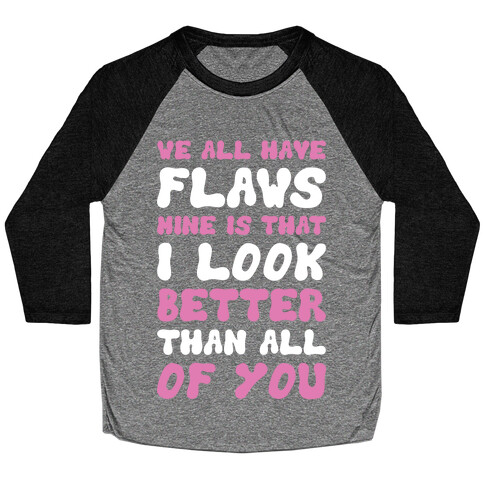 Flaws Baseball Tee