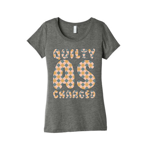 Quilty As Charged White Print Womens T-Shirt