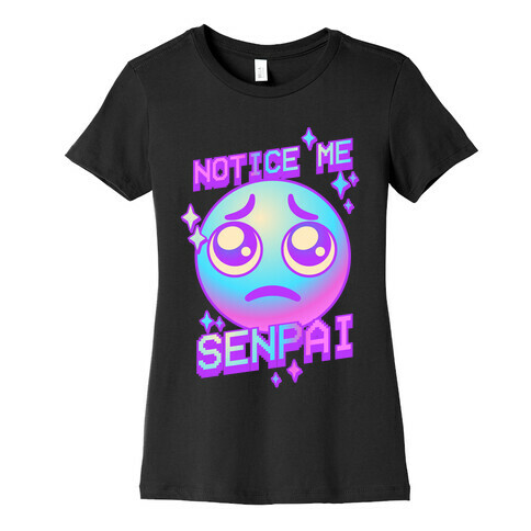 Notice Me Senpai Vaporwave Emoji Womens T-Shirt
