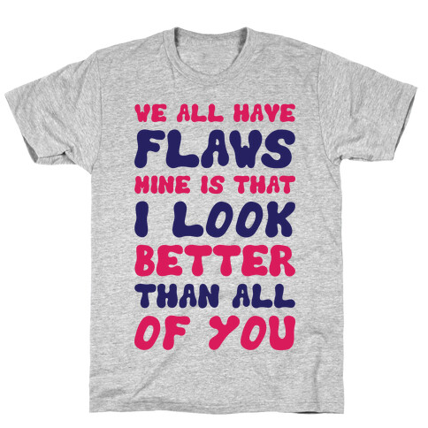 Flaws T-Shirt