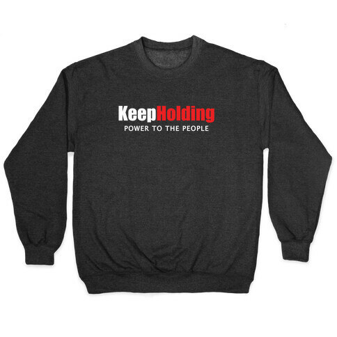 KeepHolding  Pullover