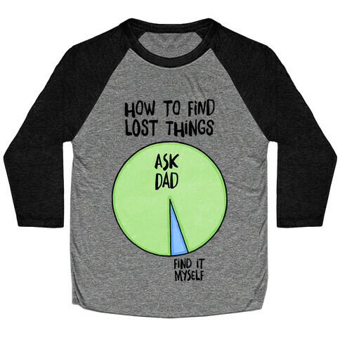 How To Find Things: Ask Dad Baseball Tee