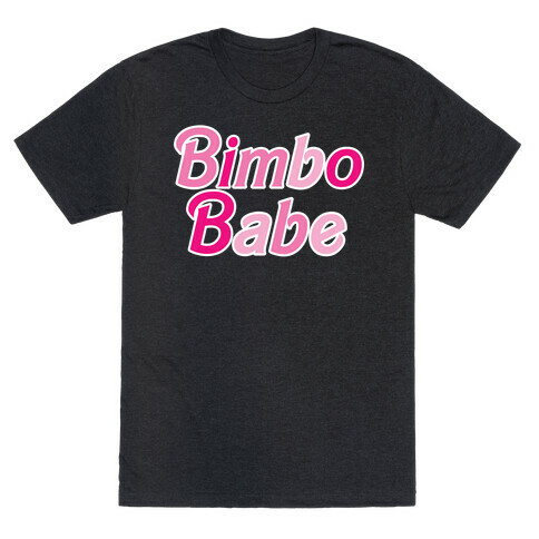 Bimbo Babe T-Shirt