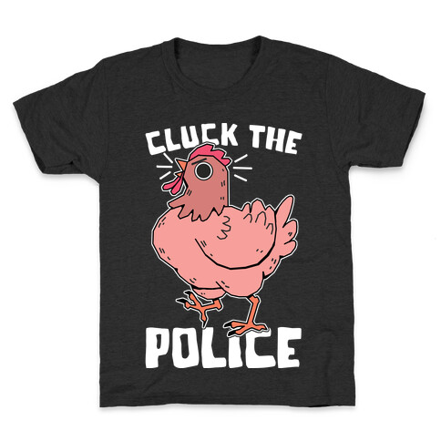 Cluck The Police Kids T-Shirt