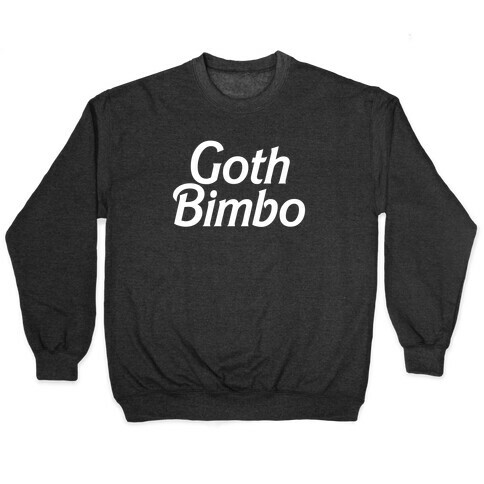 Goth Bimbo Pullover