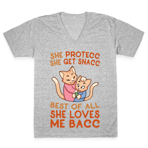 She Protecc She Get Snacc She Loves Me Bacc V-Neck Tee Shirt