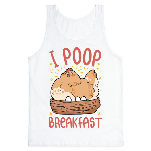 I Poop Breakfast Tank Top