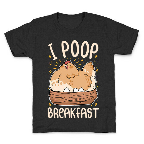I Poop Breakfast Kids T-Shirt