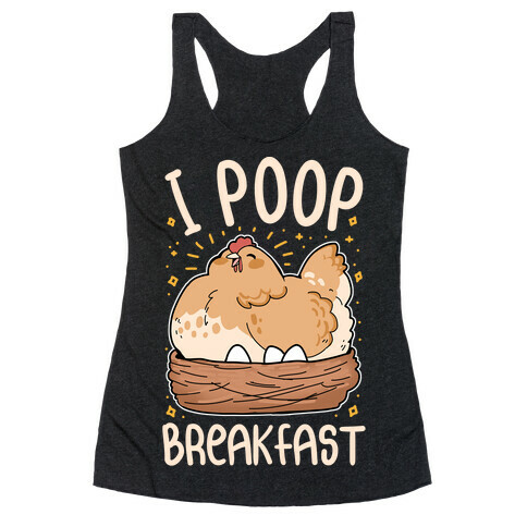 I Poop Breakfast Racerback Tank Top
