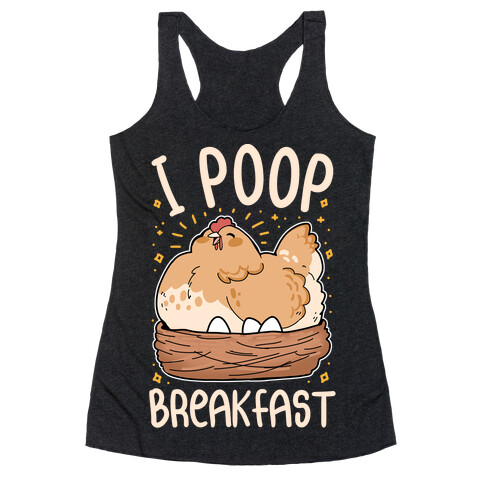 I Poop Breakfast Racerback Tank Top