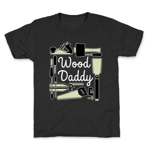 Wood Daddy Kids T-Shirt