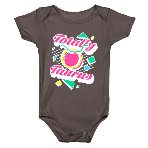 Totally Taurus  Baby One-Piece