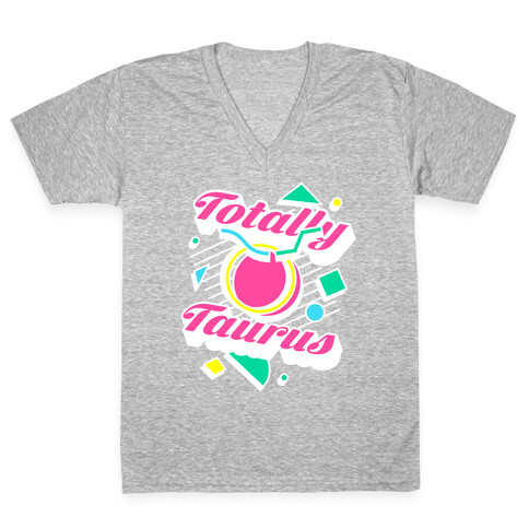 Totally Taurus  V-Neck Tee Shirt