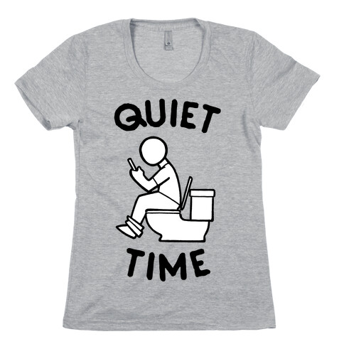 Bathroom Quiet Time Womens T-Shirt